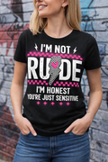 I’m Not Rude I’m Honest Shirt | Funny Attitude Graphic Tee