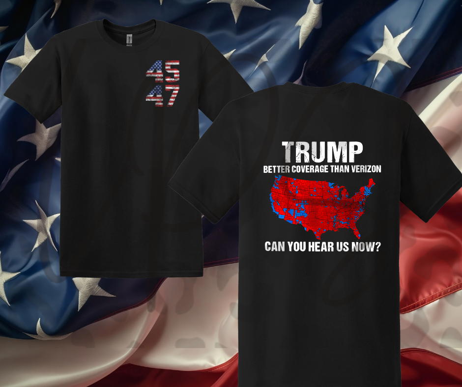 Trump Can you hear us now? Shirt