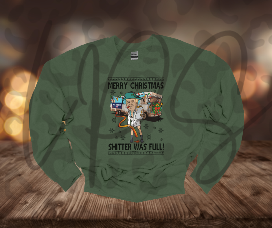 Merry Christmas Shitter Was Full Crewneck