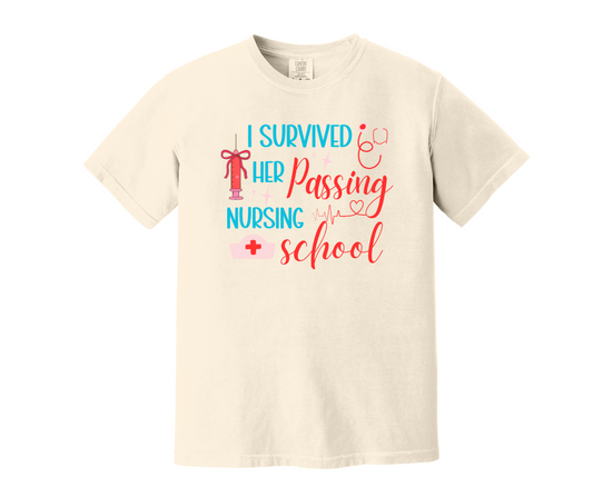 I Survived her Passing Nursing School Shirt