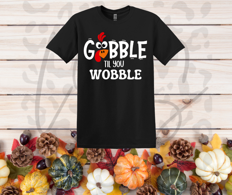 Gobble til You Wobble