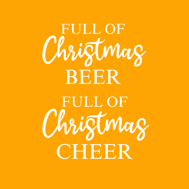 Full of Christmas Beer Full of Christmas Cheer PNG – Funny Holiday Quote, Festive Typography Sublimation Design, Digital Download