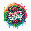 Naughty Never Nice PNG – Funny Christmas Clipart | Bold Holiday Artwork with Candy Canes & Holly