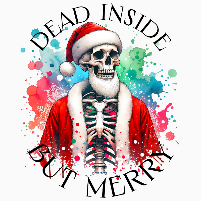Dead Inside But Merry PNG – Gothic Santa Skeleton Clipart | Dark Humor Christmas Sublimation Design