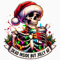 Dead Inside But Jolly AF PNG – Gothic Santa Skeleton Clipart | Dark Humor Christmas Sublimation Design