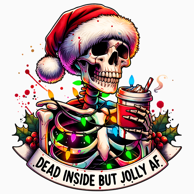 Dead Inside But Jolly AF PNG – Gothic Santa Skeleton Clipart | Dark Humor Christmas Sublimation Design