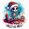 Jolly As Hell PNG – Skeleton Artist Christmas Clipart | Festive Crafting Humor Sublimation Design