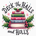 Deck the Halls with Books and Holly PNG – Festive Book Stack Clipart | Christmas Reading Sublimation Design