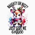 Naughty or Nice Coffee Reindeer PNG – Cute Christmas Clipart | Funny Holiday Coffee Lover Design