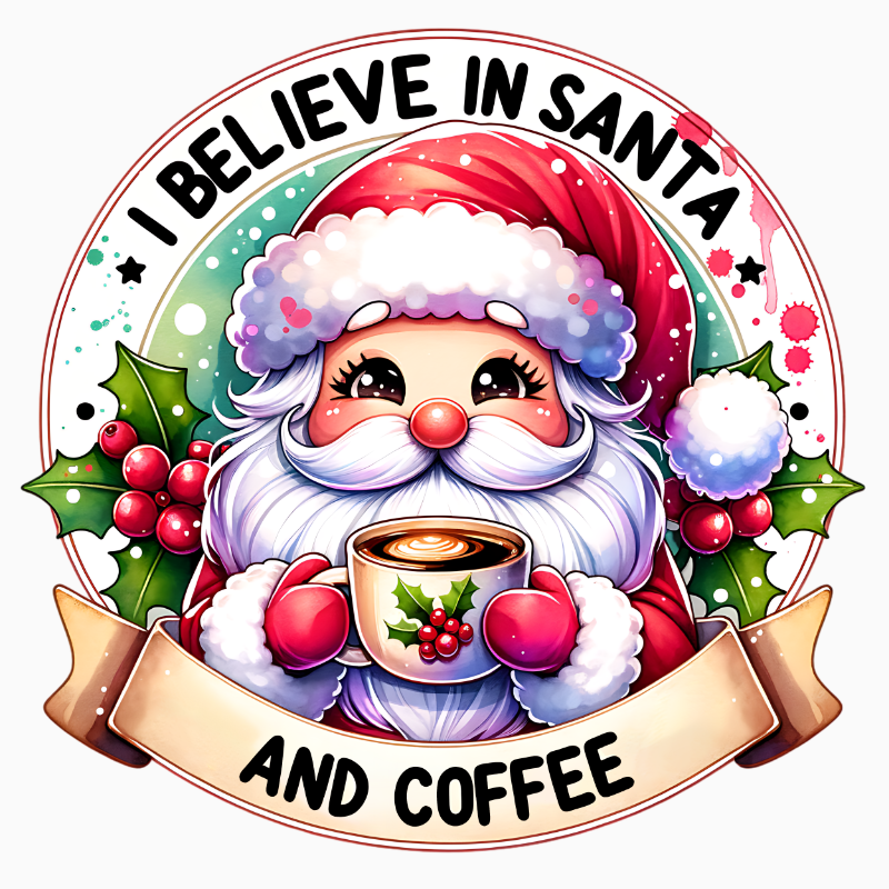 I Believe in Santa and Coffee – Funny Holiday PNG
