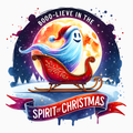 Booo‑lieve in the Spirit of Christmas PNG – Ghost in Sleigh Clipart | Spooky‑Cute Holiday Sublimation Design