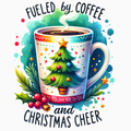 Fueled by Coffee and Christmas Cheer – Holiday Mug PNG