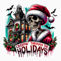 Creepin’ Through the Holidays PNG – Gothic Santa Skeleton Clipart | Spooky Christmas Haunted House Sublimation Design