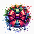I’m A Gift – Festive Bow Holiday PNG