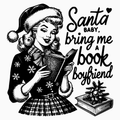 Santa Baby Bring Me a Book Boyfriend – Holiday Reader PNG