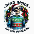 Dead Inside But Still Decorating PNG – Festive Skeleton Wreath Clipart | Dark Humor Christmas Sublimation Design