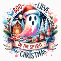 Boo‑lieve in the Spirit of Christmas PNG – Santa Hat Ghost Clipart | Spooky‑Cute Holiday Sublimation Design
