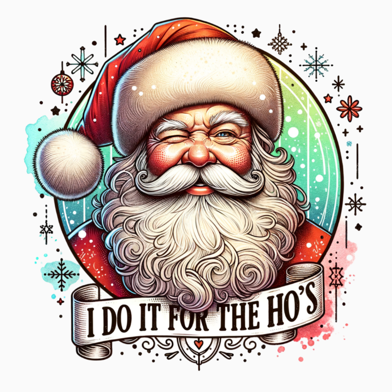 Santa Claus Humor PNG – I Do It For The Ho’s