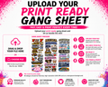 Upload Print-Ready Gang Sheets (DTF)