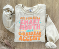 Just A Girl with a Smart Mouth and a Cornbread Accent Crewneck