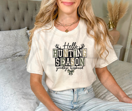 Hello Hunting Season , Goodbye Husband Shirt