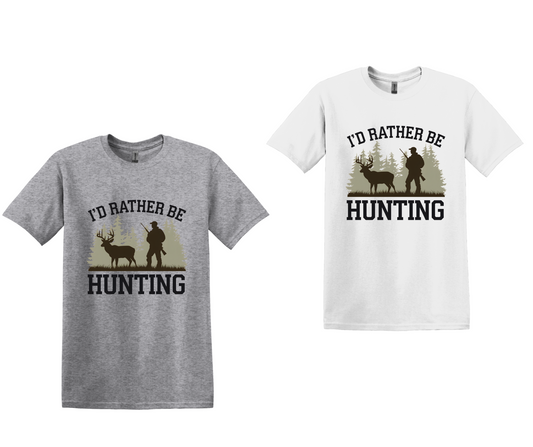I'd Rather Be Hunting Shirt