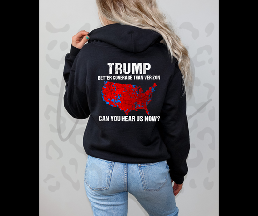 Trump Better Coverage Than Verizon Hoodie