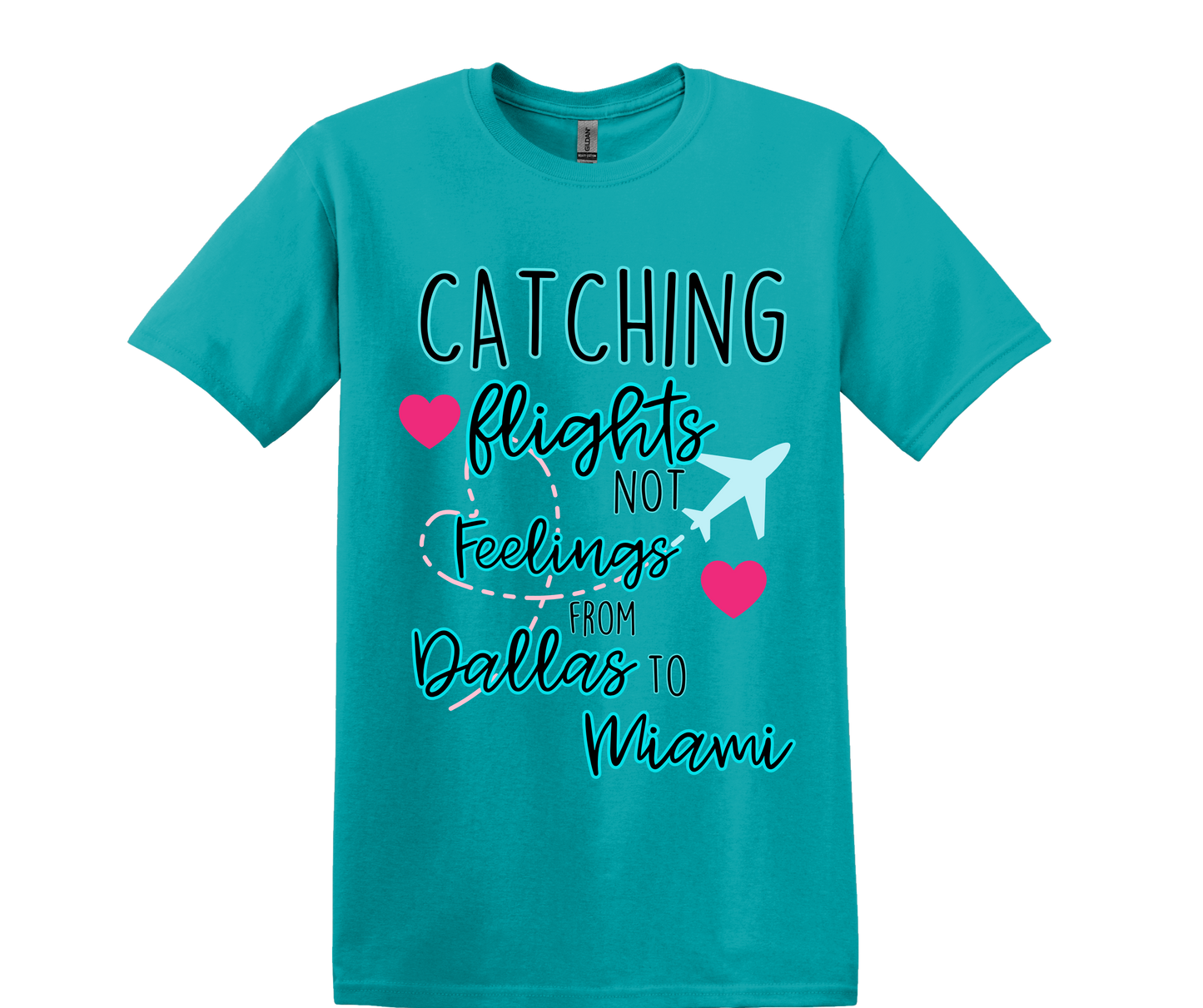 Catching Flights not Feelings Shirt