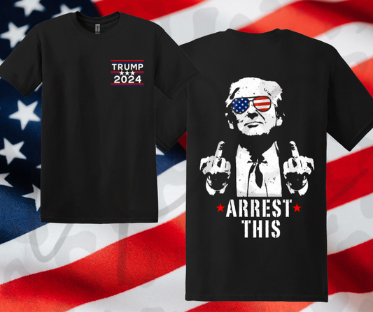 Trump Arrest This T-shirt