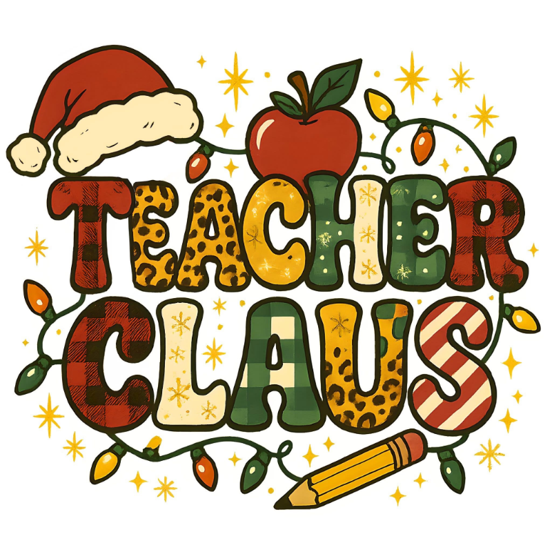 Teacher Claus PNG – Christmas Teacher Clipart | Festive Patterned Letter Sublimation Design
