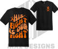 His Fight Is Our Fight T‑Shirt – Support & Awareness Tee