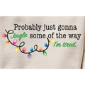 Probably Just Gonna Jingle Some of the Way PNG – Funny Christmas Lights Clipart | Tired Holiday Mood Sublimation Design