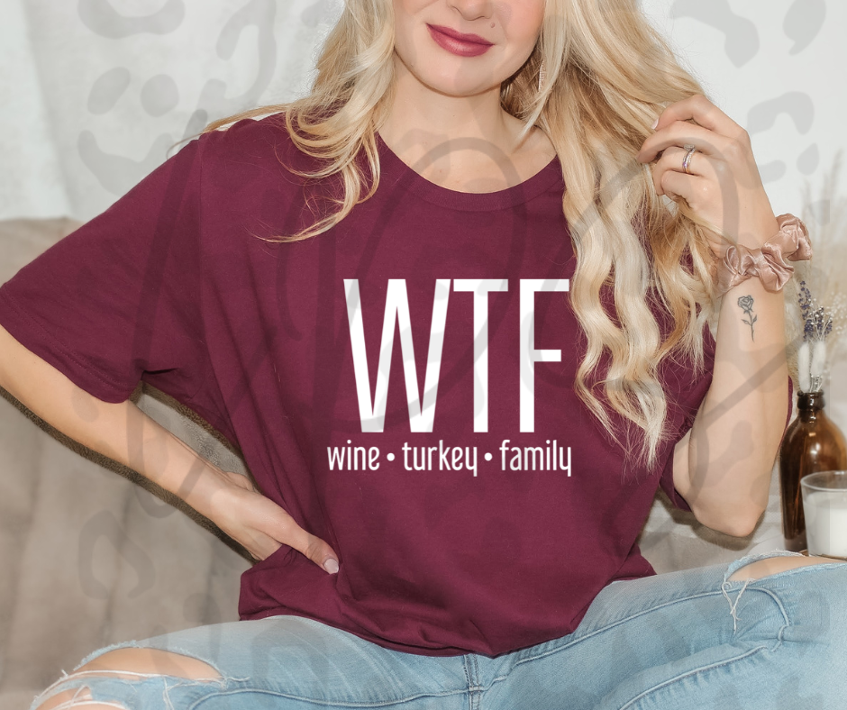 WTF Wine Turkey Family T-shirt