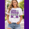 Loud and Proud Baseball Mom Shirt – Bold Game‑Day Spirit Tee