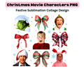 Christmas Movie Characters PNG – Festive Sublimation Collage Design